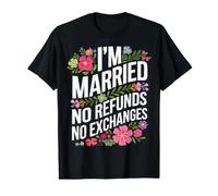 Wife I’M Married No Refunds No Exchanges Value Graphic T-Shirt