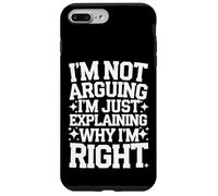 Wife I'm Not Arguing I'm Just Explaining Why I'm Right Case for iPhone 7 Plus/8 Plus