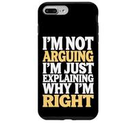 Wife I'm Not Arguing I'm Just Explaining Why I'm Right Case for iPhone 7 Plus/8 Plus
