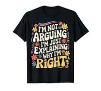 Wife I'm Not Arguing I'm Just Explaining Why I'm Right Value Graphic T-Shirt