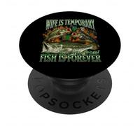 Wife Is Temporary Fish Is Forever Funny Fishing Meme Bootleg PopSockets Adhesive PopGrip