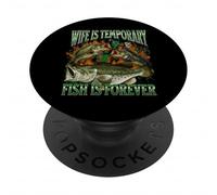 Wife Is Temporary Fish Is Forever Funny Fishing Meme Bootleg PopSockets Adhesive PopGrip