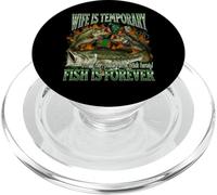 Wife Is Temporary Fish Is Forever Funny Fishing Meme Bootleg PopSockets PopGrip for MagSafe