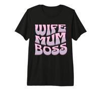 Wife Mum Boss - Cute Mother's Day Present - Mums the Boss Premium T-Shirt