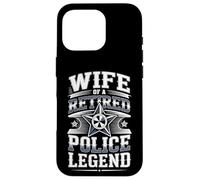Wife Of A Retired Police Legend Hero Case for iPhone 16 Pro