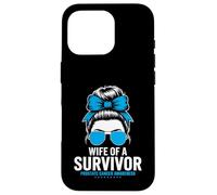 Wife of a Survivor Prostate Cancer Awareness Messy Bun Case for iPhone 16 Pro