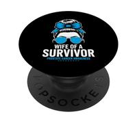 Wife of a Survivor Prostate Cancer Awareness Messy Bun PopSockets Adhesive PopGrip