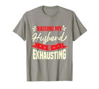 Wife Raising My Husband is Exhausting T-Shirt, Men, Slate Grey, 3X-Large