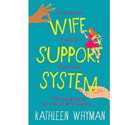 Wife Support System: A totally relatable, hilarious and feelgood page turner
