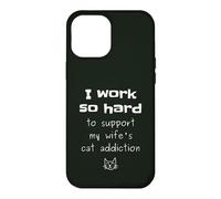 Wife's Cat Addiction Funny Quote Sarcastic Husband Graphic Case for iPhone 12 Pro Max