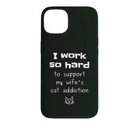Wife's Cat Addiction Funny Quote Sarcastic Husband Graphic Case for iPhone 13