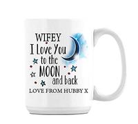 Wifey I Love You to The Moon & Back Coffee Tea Cocoa Soup Daily use Mug Valentine's Day Birthday Party gage Keepsake Unique Ceramic Cup Mug. (15 oz)
