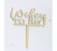 Wifey to Be Topper, Gold Acrylic Mirror Bride to Be Cake Topper, Bridal Shower Cake Pick Decorations for Wedding Engagement Party Decoration, Bachelor Party Supplies, Photo Props
