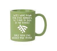 WiFi Went Down for Five Minutes, So I Had to Talk to My Family, Computer Nerd, IT Work Coffee Tea Mug 11oz Full Coloured Frosted Ceramic Mug. (Green)