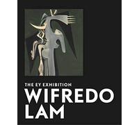 Wifredo Lam: The Ey Exhibition