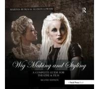 Wig Making and Styling Allison Lowery Paperback Taylor Francis Lt