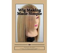 Wig Making Made Simple