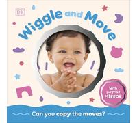 Wiggle and Move: Can You Copy the Moves? (Baby Mirror)