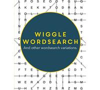 Wiggle Wordsearch: And other wordsearch variations