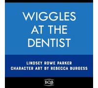 Wiggles, Stomps, and Squeezes: Calming My Jitters at the Dentist: Volume 3