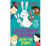 Wigglesbottom Primary: Break-Time Bunnies: (Wigglesbottom Primary)