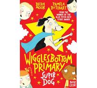 Wigglesbottom Primary: Super Dog!: (Wigglesbottom Primary)