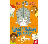 Wigglesbottom Primary: The Classroom Cat: (Wigglesbottom Primary)