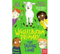 Wigglesbottom Primary: The Talking Lamb
