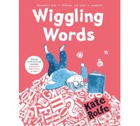 Wiggling Words: A joyful story to share with young children learning to read