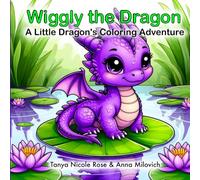 Wiggly the Dragon: A Little Dragon's Coloring Adventure