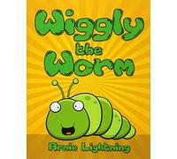 Wiggly the Worm: Bedtime Stories for Kids (Fun Time Series for Early Readers)