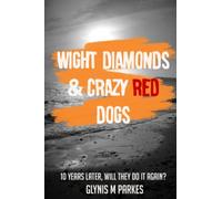 Wight Diamonds & Crazy Red Dogs (Isle of Wight crime thriller series)