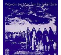 Wigwam - The Live Music from the Twilight Zone