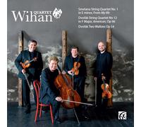 Wihan Quartet - Bed?ich Smetana & Antonín Dvo?ák: Works for String Quartet
