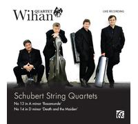 Wihan Quartet - Franz Schubert: String Quartets - No. 13 'Rosamunde' & No. 14 'Death and the Maiden'