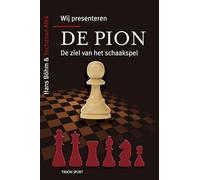 Wij presenteren... de pion: de ziel van het schaakspel (Tirion sport)