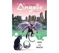 Wijngaard, Caspar - Angelic Volume 1: Heirs & Graces