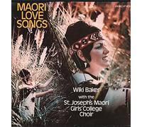Wiki Baker / St. Joseph's Maori Girls College Choir - Maori Love Songs
