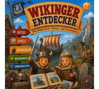 Wikinger Entdecker: Das große Wikinger-Mitmachbuch mit Rätseln, Wissen, Ausmalbildern und Abenteuern für kleine Entdecker (Wissens-Entdecker)