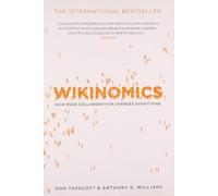 Wikinomics by Tapscott, Don, Williams, Anthony (2008) Paperback