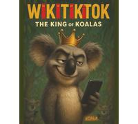 WIKITIKTOK: The King of Koalas