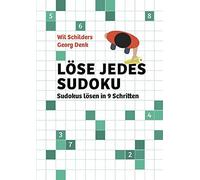 Wil Schilders Georg De Löse jedes Sudoku: Sudokus lösen in 9 Schritt (Paperback)