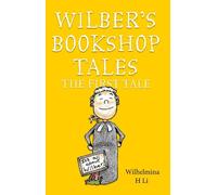 Wilber's Bookshop Tales: The First Tale