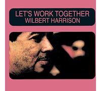 Wilbert Harrison - Lets Work Together