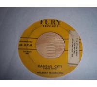 Wilbert Harrison - WILBERT HARRISON 45 RPM KANSAS CITY / LISTEN MY DARLING