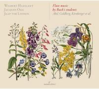 Wilbert Hazelzet; Jacques Ogg; Jaap Ter Linden - Flute Music by Bach s students