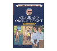 Wilbur and Orville Wright: Young Fliers (Childhood of Famous Americans (Paperback))