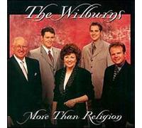 Wilburns - More Than Religion