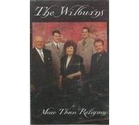 Wilburns - More Than Religion [CASSETTE]