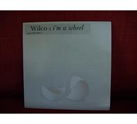 Wilco - I'm a Wheel [Vinyl Single]